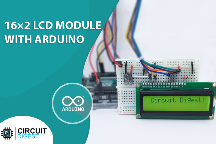 [Interfacing 16x2 LCD with Arduino](https://circuitdigest.com/microcontroller-projects/interfacing-16x2-lcd-with-arduino) — reference image