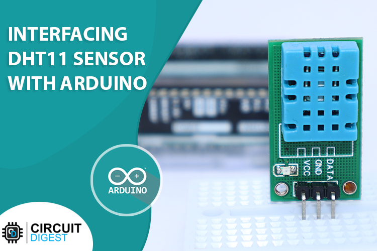 [Interfacing DHT11 Humidity & Temperature Sensor with Arduino](https://circuitdigest.com/microcontroller-projects/interfacing-dht11-sensor-with-arduino) — reference image